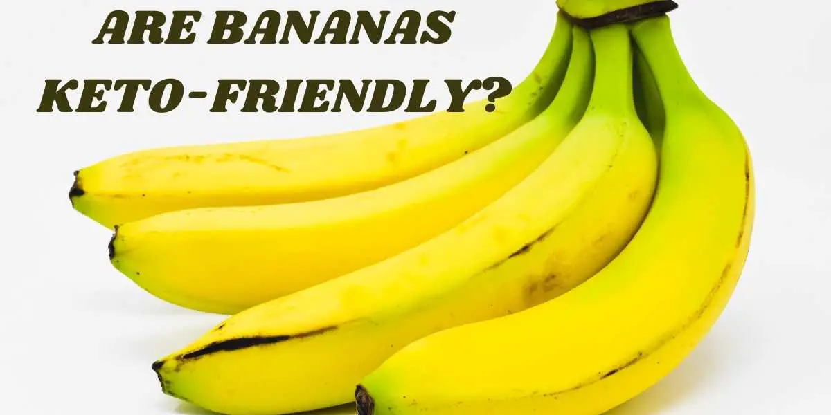 Are bananas keto-friendly