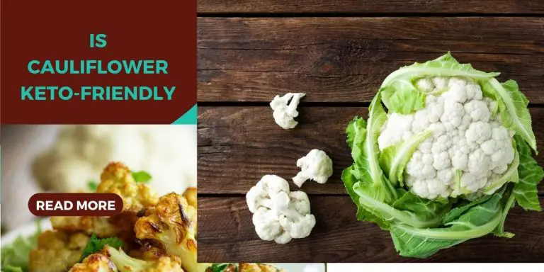 is cauliflower keto-friendly? [Expert opinion]